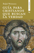Portada de: Guía para cristianos que buscan la verdad