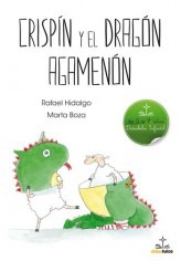 Crispín y el Dragón Agamenón Crispín y el Dragón Agamenón