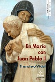 Portada de: En María con Juan Pablo II