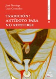Portada de: Tradición: Antídoto para no repetirse