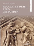 Portada de: Educar, se debe, pero ¿se puede?