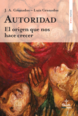 Portada de: Autoridad. El origen que nos hace crecer