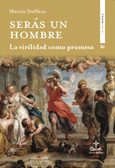 Portada de: Serás un hombre