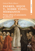Portada de: Padres, hijos y, sobre todo, hermanos