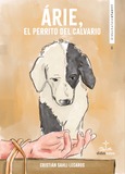Portada de: Árie, el perrito del calvario