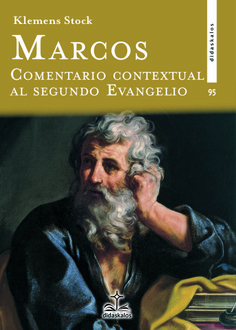 Marcos. Comentario contextual al segundo Evangelio