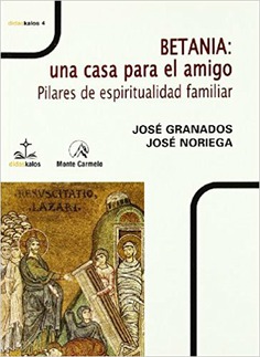 Betania: Una casa para el amigo