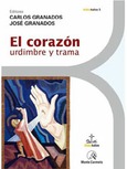 El Corazón: urdimbre y trama