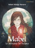 Portada de: Mabel, la princesa de Íncaput