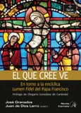 Portada de: El que cree ve