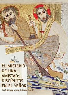 Nueva edición: El misterio de una amistad: discípulos en el Señor