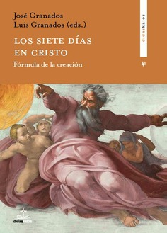 Los siete días en Cristo: Fórmula de la creación