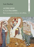 Portada de: Acercarse a la palabra