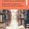 Educando el carácter a través de la literatura. Despertando la imaginación moral en las aulas de secundaria en ESTUDIOS SOBRE EDUCACIÓN