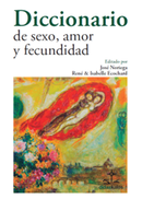El Diccionario de Sexo, amor y fecundidad por Benigno Blanco en Religión en Libertad