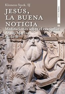 Reseña "Jesús, la buena noticia" (evangelio de San Marcos)
