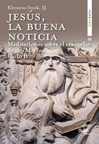 Reseña "Jesús, la buena noticia" (evangelio de San Marcos)