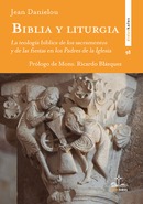 Biblia y Liturgia de Danielou, Un clásico de la mistagogia